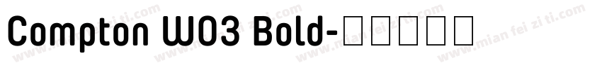 Compton W03 Bold字体转换